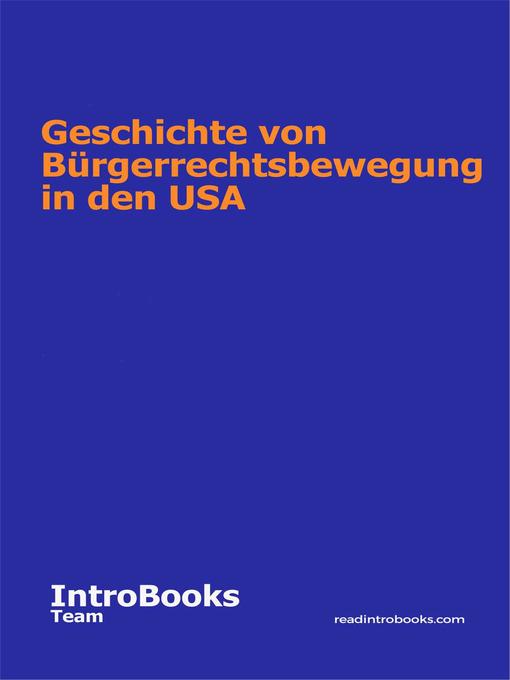 Title details for Geschichte von Bürgerrechtsbewegung in den USA by IntroBooks Team - Available